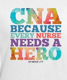 CNA Hero T-Shirt